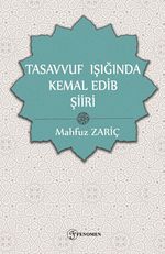 Tasavvuf Işığında Kemal Edib Şiiri