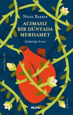 Acımasız Bir Dünyada Merhamet & Fedakarlığın Evrimi