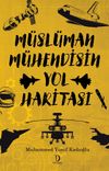M&uuml;sl&uuml;man M&uuml;hendisin Yol Haritası