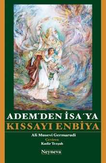 Adem'den İsa' ya Kıssayı Enbiya