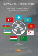Organization Of Turkic States & Politics, Economics, Cultural Collaborations and 2040 Vision