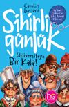 Sihirli G&uuml;nl&uuml;k & &Uuml;niversiteye Bir Kala