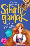 Sihirli G&uuml;nl&uuml;k & Liseye Bir Kala