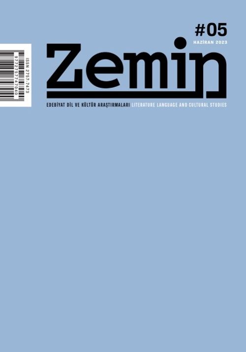 Zemin: Edebiyat Dil ve Kültür Araştırmaları Sayı:5 Haziran 2023