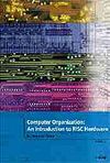 An İntroduction to RISC Hardware / Computer Organization
