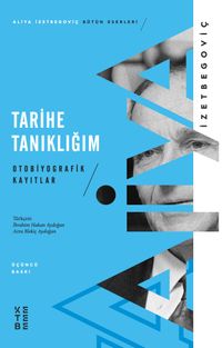 Tarihe Tanıklığım & Otobiyografik Kayıtlar
