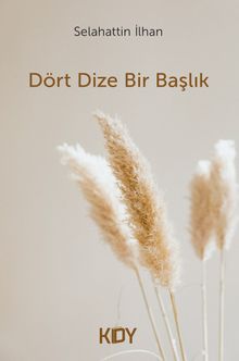 Dört Dize Bir Başlık