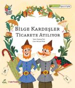 Bilge Kardeşler Ticarete Atılıyor