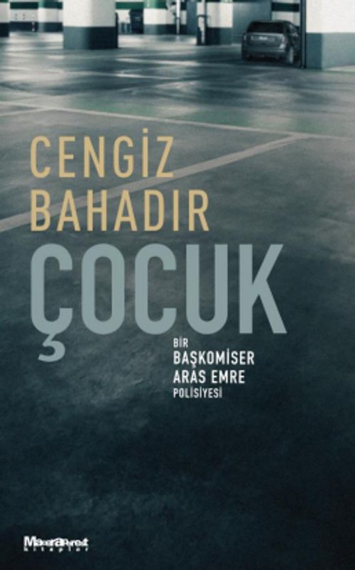 Çocuk & Bir Başkomiser Aras Emre Polisiyesi