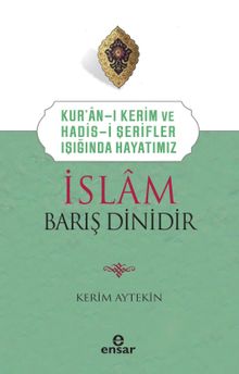 İslam Barış Dinidir