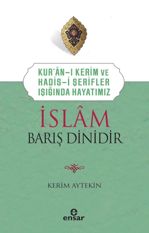 İslam Barış Dinidir