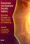 Pazarlamada Yeni A&ccedil;ılımlarla &Uuml;st&uuml;nl&uuml;k Sağlama