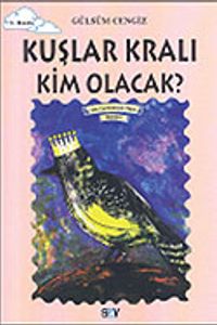Kuşlar Kralı Kim Olacak?