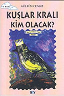 Kuşlar Kralı Kim Olacak?