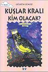 Kuşlar Kralı Kim Olacak?