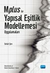 Mplus ile Yapısal Eşitlik Modellemesi Uygulamaları