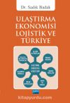 Ulaştırma Ekonomisi Lojistik ve Türkiye