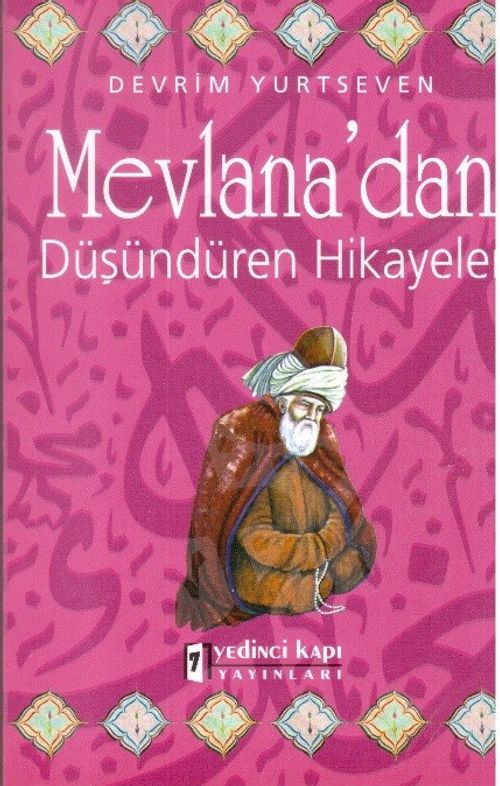 Mevlana'dan Düşündüren Hikayeler