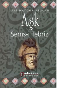 Aşk & Şems-i Tebrizi