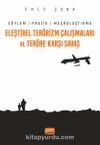 Eleştirel Terörizm Çalışmaları ve Teröre Karşı Savaş & Söylem, Pratik ve Meşrulaştırma