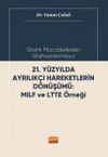 Silahlı M&uuml;cadeleden Silahsızlanmaya 21. Y&uuml;zyılda Ayrılık&ccedil;ı Hareketlerin D&ouml;n&uuml;ş&uuml;m&uuml; Mılf Ve Ltte &Ouml;rneği