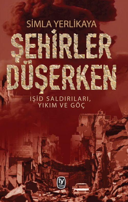 Şehirler Düşerken & Işid Saldırıları, Yıkım ve Göç