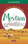 İslam &Ouml;nc&uuml;leri / Sevgi ve Aşkın Sultanı Mevlana