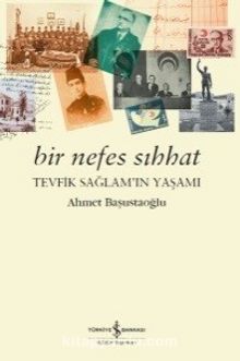 Bir Nefes Sıhhat - Ahmet Başustaoğlu