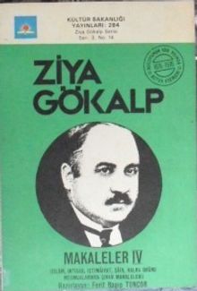 Makaleler IV (11-H-16)(İslam, İktisad, İçtimaiyât, Şâir, Halka Doğru mecmualarında çıkan makaleleri)