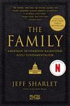 The Family & Amerikan İktidarının Kalbindeki Gizli Fundamentalizm