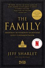 The Family & Amerikan İktidarının Kalbindeki Gizli Fundamentalizm