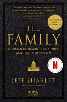 The Family & Amerikan İktidarının Kalbindeki Gizli Fundamentalizm