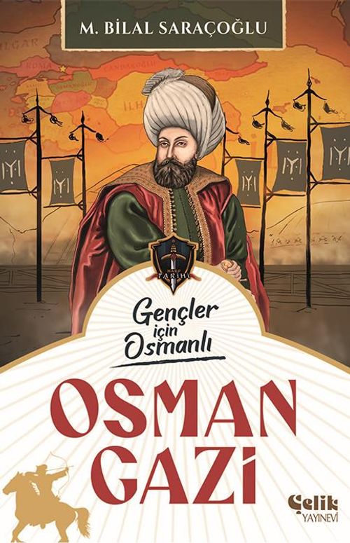 Gençler İçin Osmanlı Osman Gazi (Harp Tarihi)