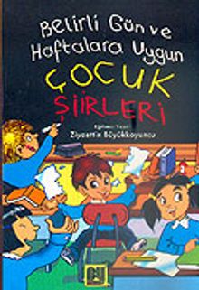 Çocuk Şiirleri / Belirli Gün ve Haftalara Uygun