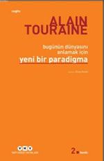 Bugünün Dünyasını Anlamak İçin Yeni Bir Paradigma