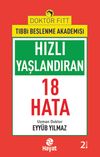 Hızlı Yaşlandıran 18 Hata