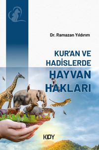 Kur'an ve Hadislerde Hayvan Hakları 