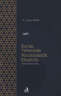 Kur'an Tefsirinde Hıristiyanlık Eleştirisi