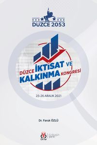 Düzce İktisat ve Kalkınma Kongresi 25-26 Aralık 2021
