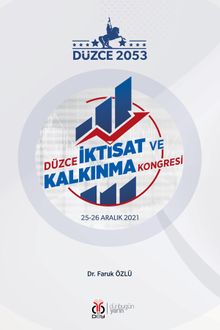 Düzce İktisat ve Kalkınma Kongresi 25-26 Aralık 2021