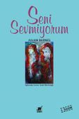 Seni Sevmiyorum