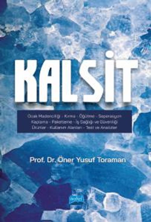 Kalsit & Ocak Madenciliği-Kırma-Öğütme-Seperasgon-Kaplama-Paketleme-İş Sağlığı ve Güvenliği-Ürünler-Kullanım Alanları-Test ve Analizler
