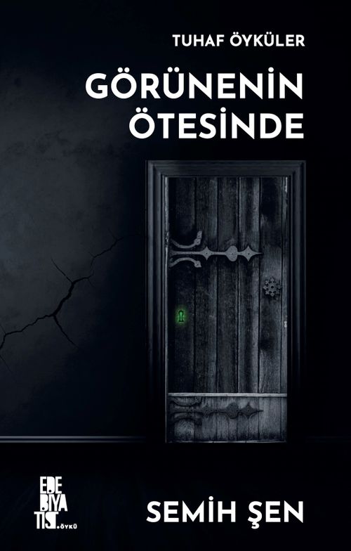 Tuhaf Öyküler & Görünenin Ötesinde 