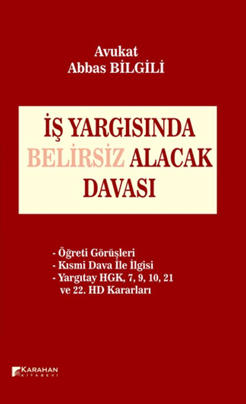 İş Yargısında Belirsiz Alacak Davası