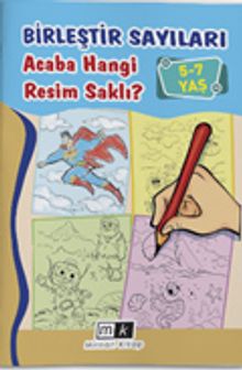 Birleştir Sayıları Acaba Hangi Resim Saklı ? (5-7 Yaş)