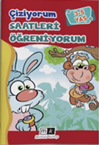 Çiziyorum Saatleri Öğreniyorum (3-5 Yaş)