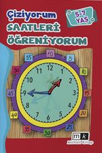 Çiziyorum Saatleri Öğreniyorum (5-7 Yaş)