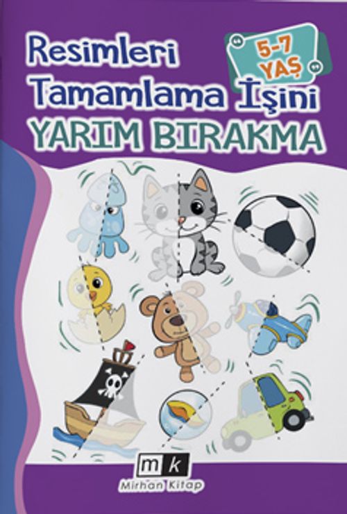 Resimleri Tamamla İşini Yarım Bırakma (5-7 Yaş)