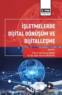 İşletmelerde Dijital Dönüşüm ve Dijitalleşme