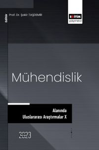 Mühendislik Alanında Uluslararası Araştırmalar X